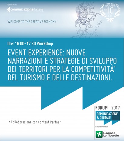 EVENT EXPERIENCE: NUOVE NARRAZIONI E STRATEGIE DI SVILUPPO DEI TERRITORI PER LA COMPETITIVITÀ DEL TURISMO E DELLE DESTINAZIONI.